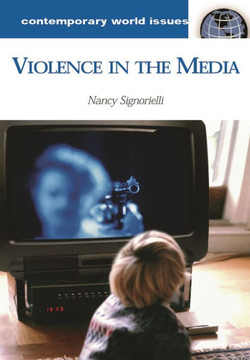 Violence in the Media: A Reference Handbook