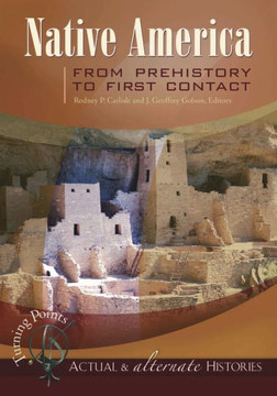 Native America from Prehistory to First Contact