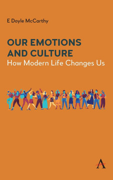 Our Emotions and Culture: How Modern Life Changes Us