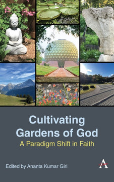 Cultivating Gardens of God: A Paradigm Shift in Faith Cultivating Gardens of God: A Paradigm Shift in Faith