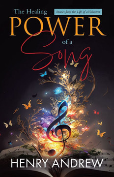 The Healing Power of a Song: Stories from the Life of a Volunteer