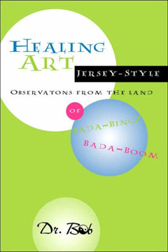 Healing Art Jersey-Style, Observations from the Land of Bada-Bing Bada Boom