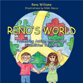 Reno's World, Presenting Autism and Related Disabilities To Youth