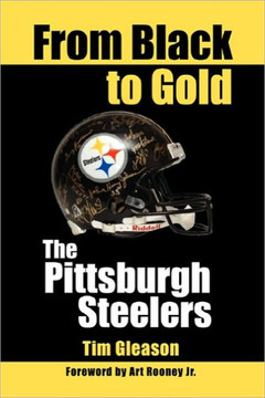 From Black to Gold, the Pittsburgh Steelers