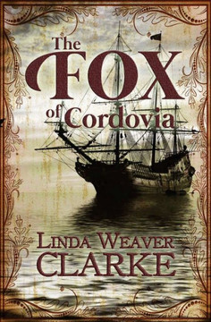 The Fox Of Cordovia (The Rebel Series) The Fox Of Cordovia (The Rebel Series)