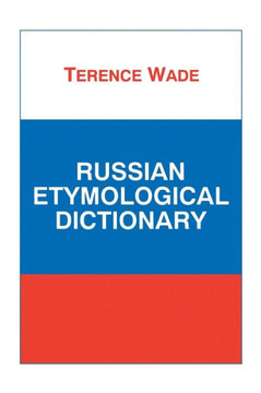 Russian Etymological Dictionary Russian Etymological Dictionary