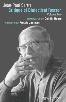 Critique of Dialectical Reason, Vol. 2 Critique of Dialectical Reason, Vol. 2