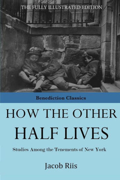 How The Other Half Lives How The Other Half Lives