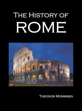 The History of Rome, Volumes 1-5 The History of Rome, Volumes 1-5