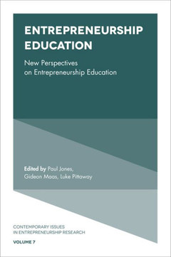 Entrepreneurship Education: New Perspectives on Entrepreneurship Education Entrepreneurship Education: New Perspectives on Entrepreneurship Education
