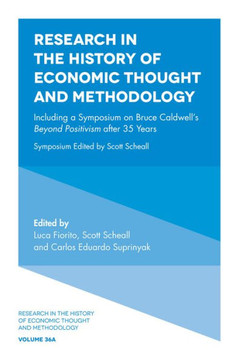 Including a Symposium on Bruce Caldwell's Beyond Positivism After 35 Years
