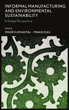 Informal Manufacturing and Environmental Sustainability: A Global Perspective