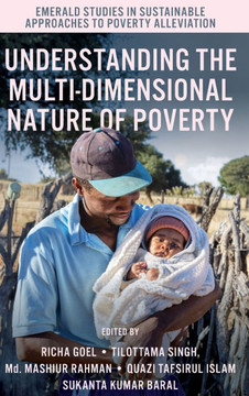 Understanding the Multi-Dimensional Nature of Poverty Understanding the Multi-Dimensional Nature of Poverty