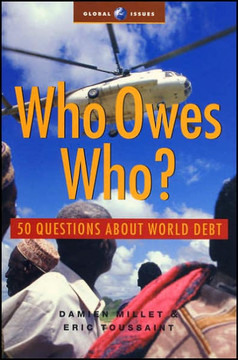 Who Owes Who?: 50 Questions about World Debt