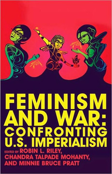 Feminism and War: Confronting Us Imperialism