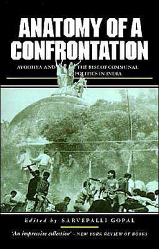 Anatomy of a Confrontation: The Rise of Communal Politics in India