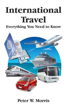 International Travel: Everything You Need To Know