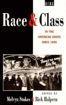 Race and Class in the American South Since 1890