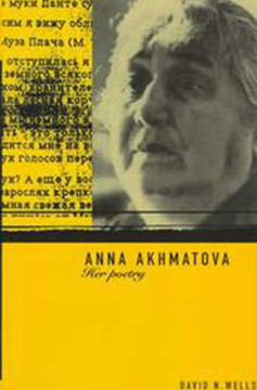 Anna Akhmatova: Her Poetry