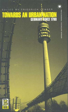 Towards an Urban Nation: Germany Since 178