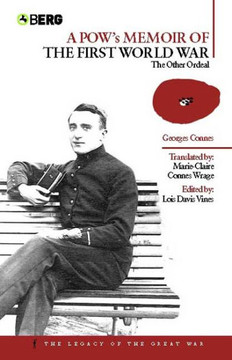 A Pow's Memoir of the First World War: The Other Ordeal