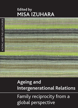 Ageing and Intergenerational Relations: Family Reciprocity from a Global Perspective