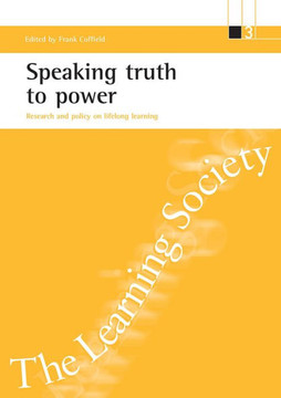 Speaking Truth to Power: Research and Policy on Lifelong Learning