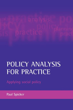 Policy Analysis for Practice: Applying Social Policy Policy Analysis for Practice: Applying Social Policy