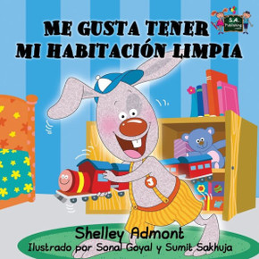 Me gusta tener mi habitaci?? limpia: Spanish Edition