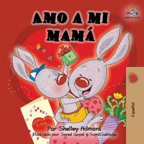 Amo a mi mam?? I Love My Mom (Spanish Edition)
