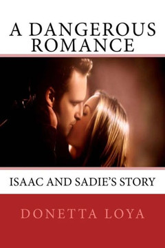 A Dangerous Romance A Dangerous Romance