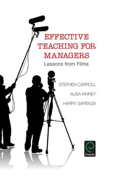 Effective Teaching for Managers: Lessons from Films