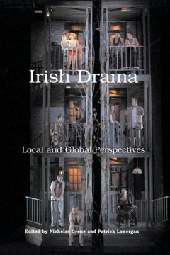 Irish Drama: Local and Global Perspectives