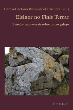 Elsinor no Finis Terrae: Estudos transversais sobre teatro galego