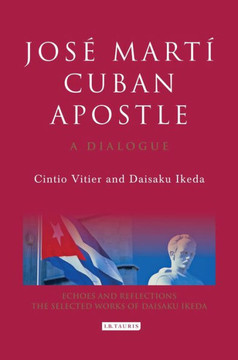Jos??Mart?? Cuban Apostle: A Dialogue