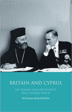 Britain and Cyprus: Key Themes and Documents Since World War II