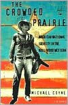 The Crowded Prairie: American National Identity in the Hollywood Western