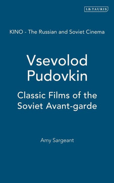 Vsevolod Pudovkin: Classic Films of the Soviet Avant-Garde