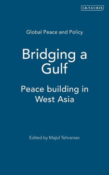 Bridging a Gulf: Peace-Building in West Asia