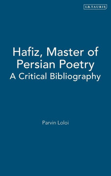 Hafiz, Master of Persian Poetry: A Critical Bibliography