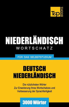 Niederl??discher Wortschatz f?? das Selbststudium - 3000 W??ter