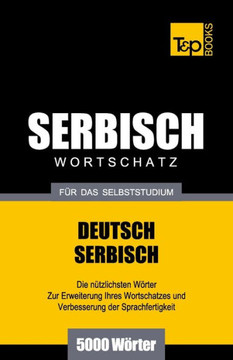 Serbischer Wortschatz f?? das Selbststudium - 5000 W??ter