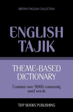 Theme-based dictionary British English-Tajik - 9000 words