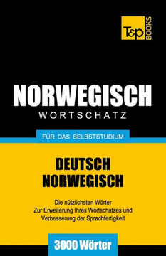 Wortschatz Deutsch-Norwegisch f?? das Selbststudium. 3000 W??ter