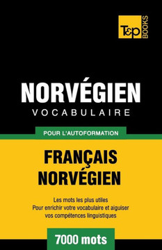 Vocabulaire Fran??is-Norv??ien pour l'autoformation - 7000 mots