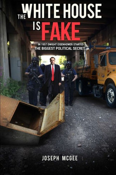 The White House Is Fake