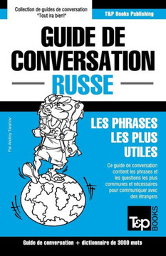 Guide de conversation Fran??is-Russe et vocabulaire th??atique de 3000 mots