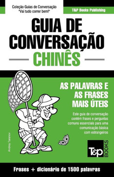 Guia de Conversa???o Portugu??-Chin?? e dicion??io conciso 1500 palavras