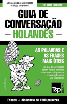 Guia de Conversa???o Portugu??-Holand?? e dicion??io conciso 1500 palavras