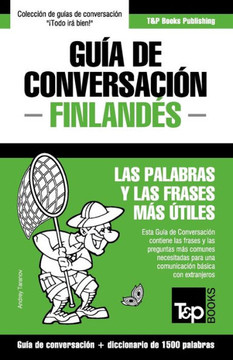 Gu?? de Conversaci?? Espa??l-Finland?? y diccionario conciso de 1500 palabras